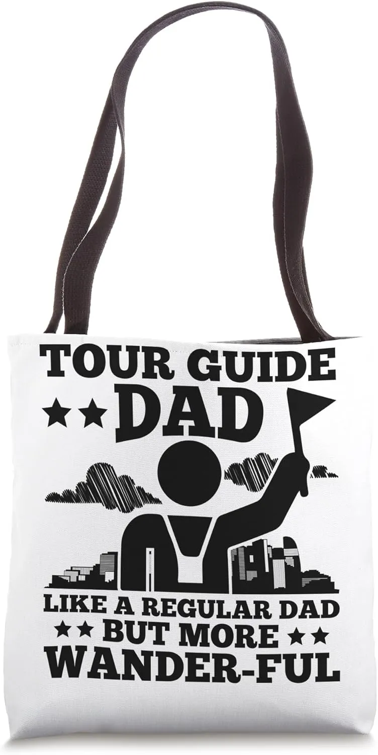 City Tour Guide Dad Design For A Tourist Travel Guide Father Tote Bag