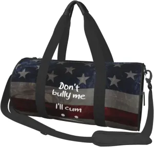 Don'T Bully Me, I'Ll Cum Duffel Bag Gym Bag Travel Sports Tote Large Foldable Beach Swim Yoga7