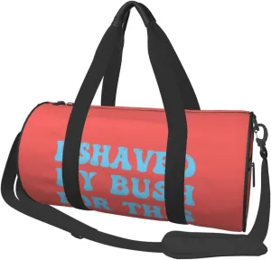 I Shaved My Bush For This Duffel Bag Gym Bag Travel Sports Tote Large Foldable Beach Swim Yoga4