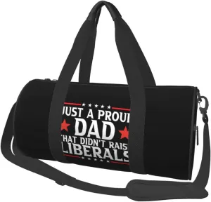 Just A Proud Dad That Didn'T Raise Liberals Duffel Bag Gym Bag Travel Sports Tote Large Foldable Beach Swim Yoga1