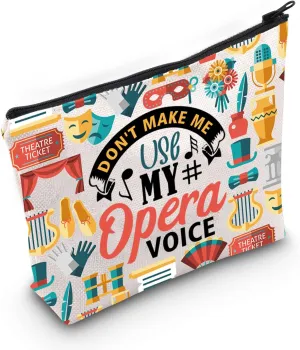 PLITI Opera Lover Gift Don't Make Me Use My Opera Voice Opera Musical Makeup Bag For Singer Musician Vocalist Theatre Lover (Opera Voice Bag)