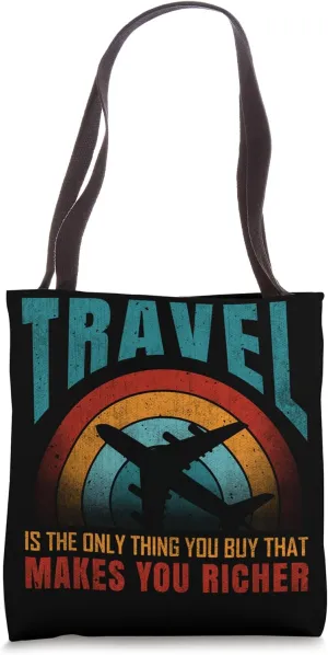 Travel is the only thing your buy that makes you richer Tote Bag
