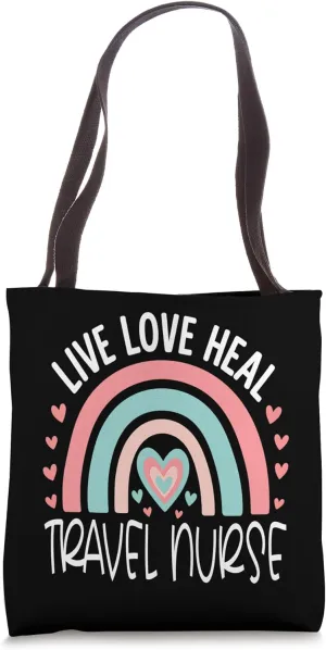 Travel Nurse Live Heal RN Registered Nurse Week Tote Bag