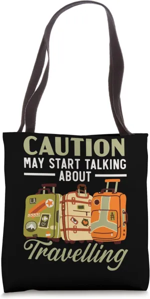 Traveling Travel Getaway Vacationing Tourist Spot Tote Bag