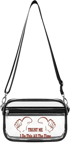 Trust Me I Do This All The Time Fashion Shoulder Bag PVC Transparent Women Crossbody Bags Cute Handbag Cosmetic Bag