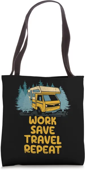 Work Save Travel Repeat Traveler Tourist Travel Lover Tote Bag